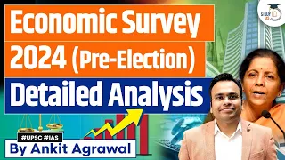 Economic Survey 2024 (Pre-Election) | The Indian Economic Review 2024 | Budget 2024 | UPSC GS3