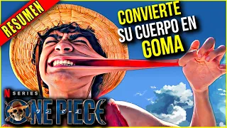 ONE PIECE LIVE ACTION : EL CHICO DE GOMA QUE QUERÍA SER PIRATA - RESUMEN EN 1 HORA | Ahora te Cuento