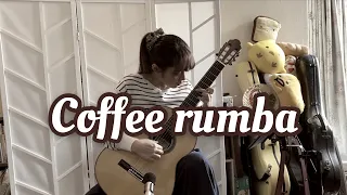 コーヒー・ルンバ / モリエンド・カフェ (クラシックギターソロ) [ Coffee rumba / Moliendo café (Fingerstyle solo guitar) ]