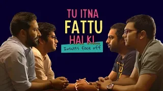 Tu Itna Fattu Hai Ki... Insults Face Off | Ok Tested