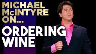 "Yes, That's Wine!" | Michael McIntyre