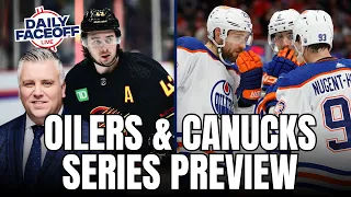 NHL Playoffs Series Preview : Edmonton Oilers & Vancouver Canucks | Daily Faceoff Live