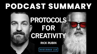 The Art of the Creative Process | Rick Rubin | Huberman Lab