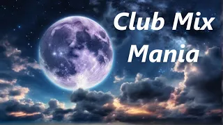 Club Mix Mania #edm #edmmusic #edmmix #clubmusic  #dancemusic #electronicmusic #partyplaylist