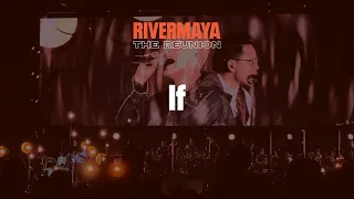 If - Rivermaya: The Reunion | Live @ SMDC Festival Grounds | 02.17.2024