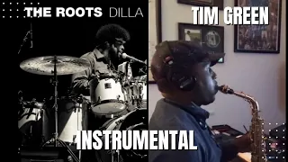 Tim Green + “The Roots J Dilla Joints”