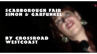 Scarborough fair - Simon & Garfunkel by Crossroad West Coast Music