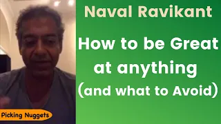 Naval Ravikant | How to be Great at Anything - And what to Avoid [with Kapil Gupta, Jordan Peterson]