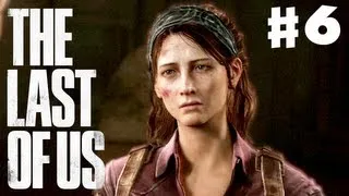 The Last of Us - Gameplay Walkthrough Part 6 - Last Stop? (PS3)