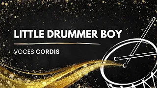 Little Drummer Boy | VOCES CORDIS