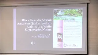 Black Fire. A Talk by Dr. Hal Weaver