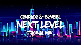 Conrado & Bombel - Next Level | DEMO |