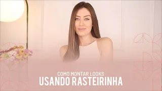 LOOKS COM RASTEIRINHA - Vitória Portes