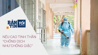 Bản tin tối ngày 2/2/2021: Nêu cao tinh thần “chống dịch như chống giặc”  | VTC1