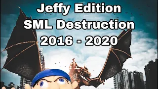 SML Destruction 2016 - 2020 ( Jeffy Edition)