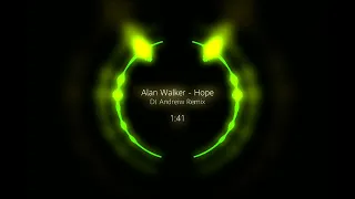 Alan Walker - Hope [DJ Andreiw Remix] #djwalkzz #alanwalker #hope #djandreiw