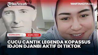 Cucu Cantik Komandan Pertama Kopassus Idjon Djanbi Aktif di TikTok