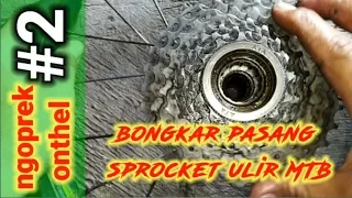 Membongkar freewheel sepeda mtb atau sprocket model ulir