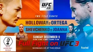 UFC 231 Holloway vs Ortega Full Fight on UFC 3