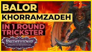 PATHFINDER: WOTR - Defeat Threshold BALOR KHORRAMZADEH Unfair 1 Round - TRICKSTER