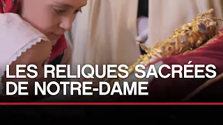 Les Reliques Sacrées de Notre-Dame - Toute L'Histoire