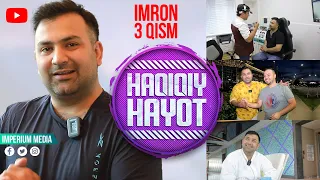 Haqiqiy hayot - Imron (3-qism) | Хакикий хаёт - Имрон (3-кисм)