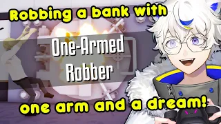 Silly boy robbing a bank with ONE ARM - One Armed Robber【globie 1st Gen】