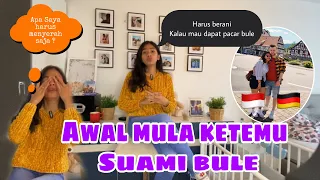 AWAL MULA KETEMU SUAMI BULE 🇩🇪 || TIPS DAPAT PASANGAN BULE VERSI AKU