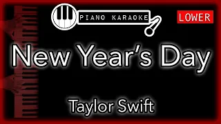 New Year’s Day (LOWER -3) - Taylor Swift - Piano Karaoke Instrumental