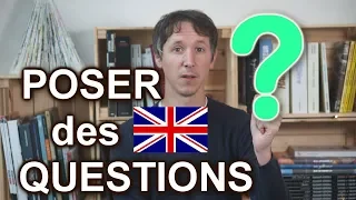 Réussir à poser des questions en anglais (partie 2)