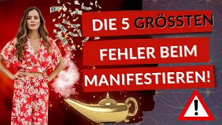 Die 5 größten Fehler beim Manifestieren - Wie das Gesetz der Anziehung funktioniert - Sofortwirkung!