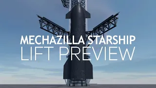 Mechazilla Starship Lift Preview