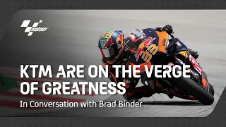Binder convinced KTM are on the verge of greatness 💯 | In Conversation With Brad Binder