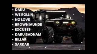Non Stop Attitude Songs | Daku | We Rollin | No Love | Brown Munde | Excuses | Daru Badnam | Baller