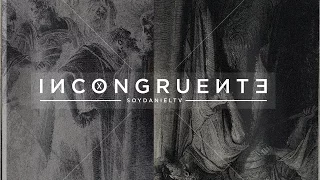 SoyDanielTV — INCONGRUENTE (Lyric Video)