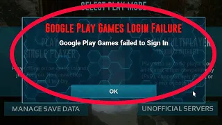 How To Fix Google Play Games Login Failure & Play Failed to Sign in ARK - Survival Evolved Problem