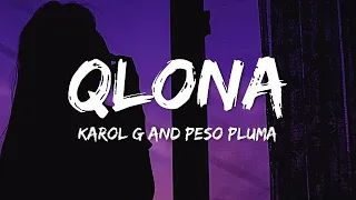 QLONA - KAROL G, Peso Pluma (Lyrics)