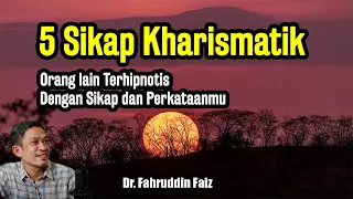 Sikap ini Yang Menunjukan Kamu Orang Berkharisma | Ngaji Filsafat | Dr. Fahruddin Faiz