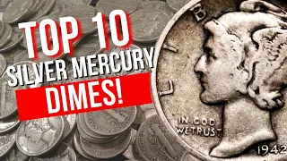 TOP 10 Silver Mercury Dimes!