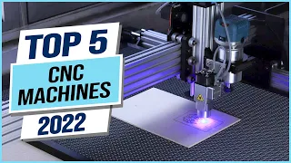 Top 5 Best CNC Machines 2023