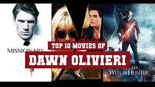 Dawn Olivieri Top 10 Movies | Best 10 Movie of Dawn Olivieri