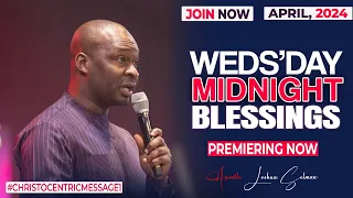 WEDNESDAY MIDNIGHT BLESSINGS, 24TH APRIL 2024 - Apostle Joshua Selman Good Word