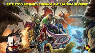 Battlezoo Bestiary: Strange and Unusual for Pathfinder Reviewed
