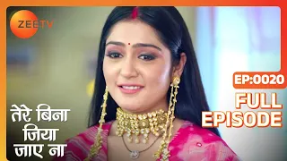 Tere Bina Jiya Jaye Naa - Thriller Tv Serial - Full Epi - 20 - Avinesh Rekhi,Anjali Tatrari-Zee TV