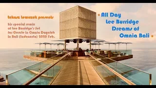 Lukasz Lewczuk - All day Lee Burridge dreams of Omnia Bali Mix [2020]