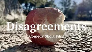 Disagreements | Comedy Short Film
