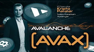 Avalanche (AVAX) Hakkında Bilmeniz Gereken Her Şey - 10 Soruda Kriptoparalar #8