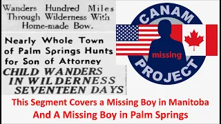 Missing 411 David Paulides Presents a Missing Boy from Manitoba and another in Palm Springs