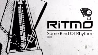 RITMO Dj Mix- Some Kind Of Rhythm 001