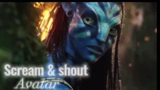 Avatar / Scream and shout /